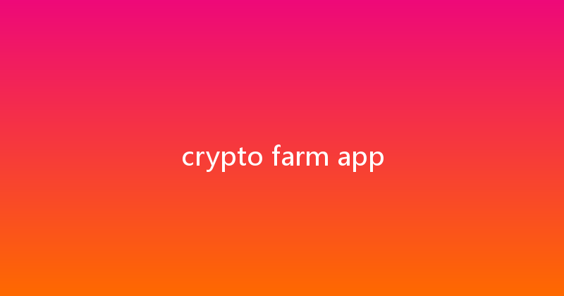 crypto farm app 